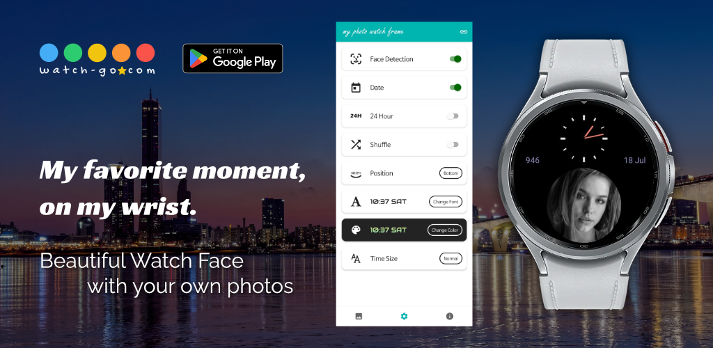 My Photo Watch Face: Dial — your favorite moment, on your wrist